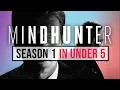 MINDHUNTER Season 1 Best Recap - Inverse