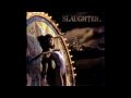 Slaughter - "Fly to the Angels"