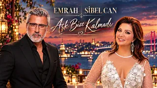 Emrah & Sibel Can - Ask Bize Kalmadi (Duygusal Pop Duet)