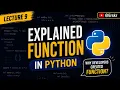 Lecture 9 Python Functions Stop Copy-Pasting Your Code Complete Python Course in HINDI 2026