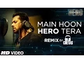 Download Lagu 'Main Hoon Hero Tera (Remix)' VIDEO Song - Salman Khan | Hero | DJ Chetas | T-Series