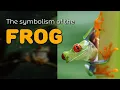 The symbolism of the Frog