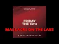 Friday the 13th The Game (OST) - Massacre On The Lake (Music by Harry Manfredini)