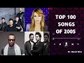 Lagu TOP 100 SONGS OF 2005 | MUSIC OF 2005