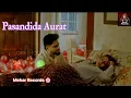 Download Lagu Pasandida Aurat Song Ringtone - Akhil