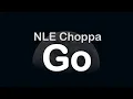 Download Lagu NLE Choppa - Go (Clean Lyrics)