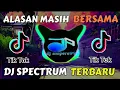 Lagu DJ ALASAN MASIH BERSAMA VIRAL TIK TOK TERBARU 2021 🎶🎶🤙😆