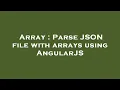 Array Parse JSON file with arrays using AngularJS