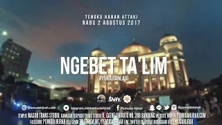 Download Ustadz Hanan Attaki - Ngebet Ta'lim MP3