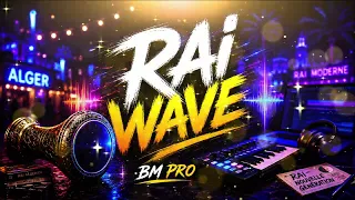 RAI WAVE 2026 🔥 | Modern Algerian Rai Instrumental by BM PRO