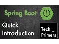 Spring Boot - Quick Introduction Tech Primers