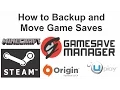 Backup and Move Game Saves GameSave Manager Tutorial