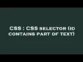 CSS CSS selector id contains part of text