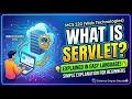 MCS 220 What is a Servlet in Java Web Technology Explained