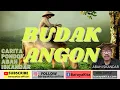 Download Lagu DONGENG SUNDA ABAH ISKANDAR-BUDAK ANGON BAG 1