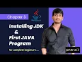 Installing JDK Writing first JAVA program English For complete beginners