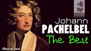 The Best of  Pachelbel. 1 Hour of Top Classical Baroque Music. HQ Recording Canon In D
