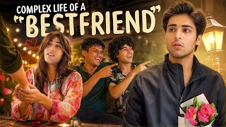 COMPLEX LIFE OF A “BESTFRIEND” 🥀 | Raj Grover | 