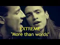 "More than words" by Extreme (with lyrics)