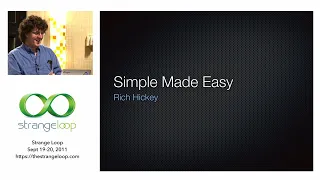 Simple Made Easy Rich Hickey 2011 