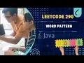 LeetCode 290 Word Pattern Streak JAVA