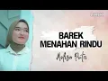 BAREK MENAHAN RINDU - Melisa Putri || Video Lirik || Lagu Melayu || Angin malam sampai kanlah pasan