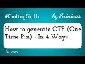 How to generate OTP in Java Coding Skills
