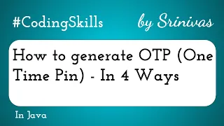 How to generate OTP in Java Coding Skills
