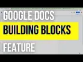 What Are Building Blocks On Google Docs