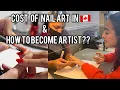 How to Become a Nail Artist in Canada Cost of Nail art in Canada It is a easy way