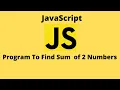 JavaScript Tutorial Sum of two numbers in JavaScript Code Thulo