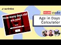 Live-code an age in days calculator HTML CSS JavaScript