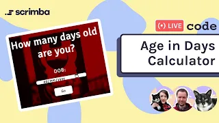 Live-code an age in days calculator HTML CSS JavaScript