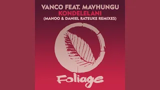 vanco mavhungu kondelelani manoo remix 