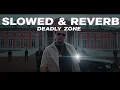 DEADLY ZONE - Dhanda Nyoliwala | (Slowed + Reverb) 🎧 | AI DJ WALA