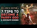 Elden Ring - 7 Tips to Become A Parry God Dominate Bosses