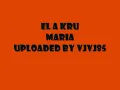 El A Kru - Maria