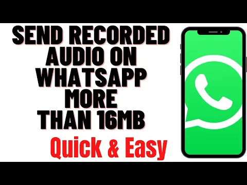 Download MP3 HOW TO SEND RECORDED AUDIO ON WHATSAPP MORE THAN 16MB