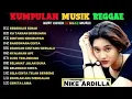 Lagu Nike Ardilla Full Album🔥Kumpulan Lagu Lawas : Versi Reggae Ska Terbaik Sepanjang Masa || Tahun 90an