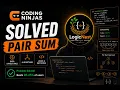 Pair Sum Problem Explained in C Coding Ninjas Solution Step-by-Step