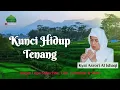 Download Lagu KH ASRORI AL ISHAQI | KUNCI HIDUP TENANG
