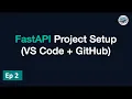 Setting Up a Production-Style FastAPI Project VS Code GitHub