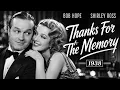 Classic Romantic Comedy Starring - Bob Hope and Shirley Ross Thanks for the Memory 1938