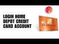 How to Login to Home Depot Credit Card Account Online