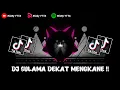 Download Lagu DJ SULAMA DEKAT X GAYAMU ITU SOMBONG SEKALI BY IZKY YETE !!