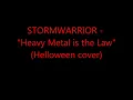 MetalHealth: Stormwarrior - Heavy Metal is the Law (Helloween cover)