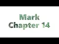 The Book of Mark Chapter 14 - New King James Version NKJV