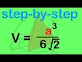 Complete Explanation for Volume of a Tetrahedron