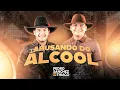 Lagu Abusando do Álcool - Pedro Sanchez e Thiago [SÓ MODÃO] (VIDEO OFICIAL)