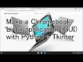 Make a Chromebook Linux application GUI with Python Tkinter